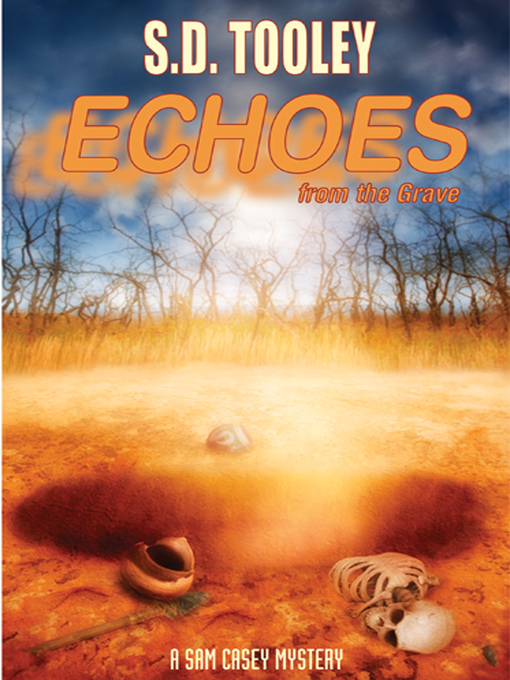 Title details for Echoes from the Grave by S.D. Tooley - Available